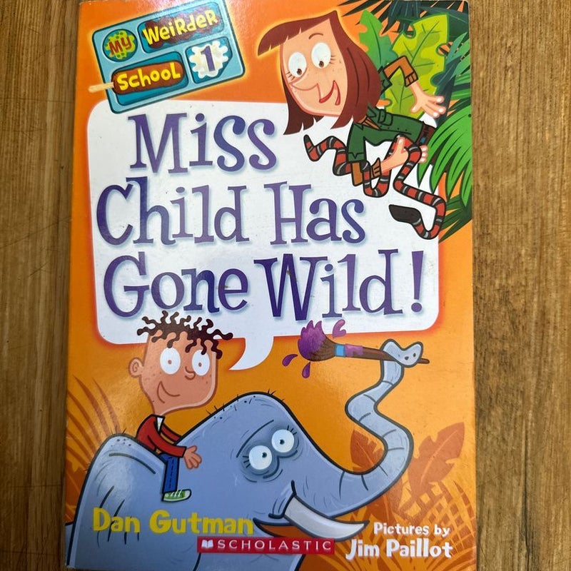 Miss Child Has Gone Wild