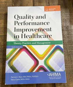 Quality and Performance Improvement in Healthcare