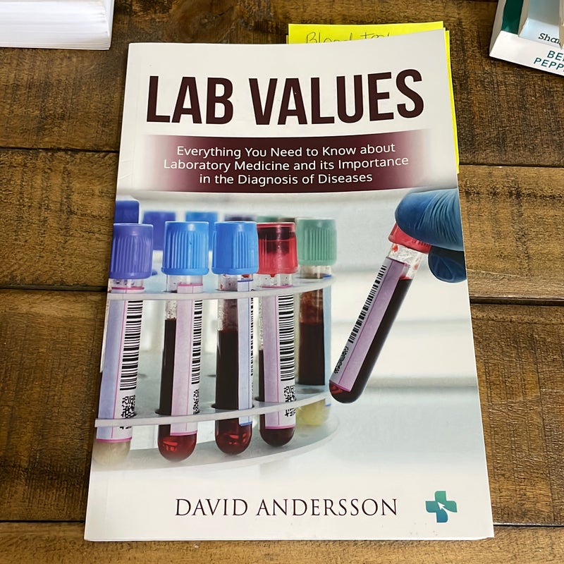 Lab Values: Everything You Need to Know about Laboratory Medicine and Its Importance in the Diagnosis of Diseases