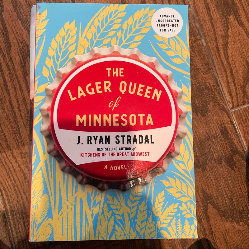 The Lager Queen of Minnesota - ARC Copy