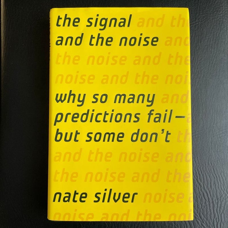 The Signal and the Noise