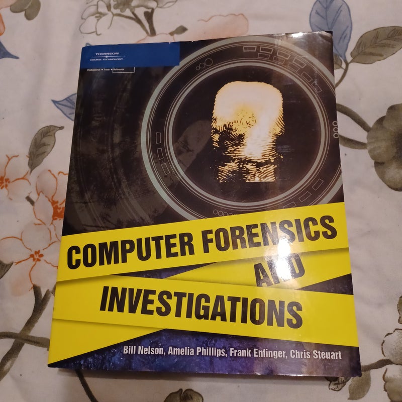 Computer Forensics and Investigations