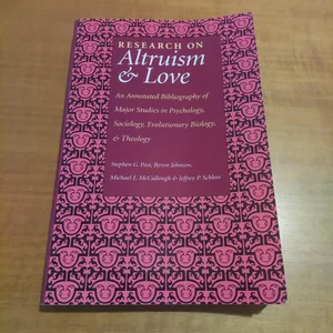 Research on Altruism and Love