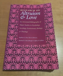 Research on Altruism and Love