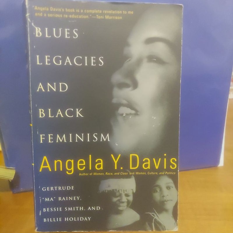 Blues Legacies and Black Feminism