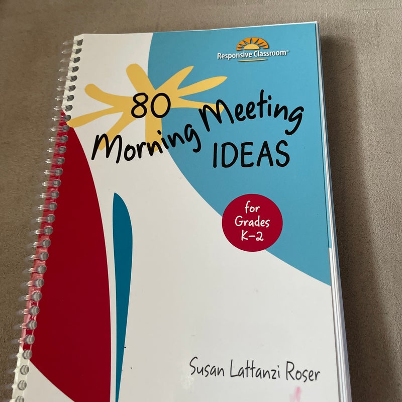 80 Morning Meeting Ideas for Grades K-2