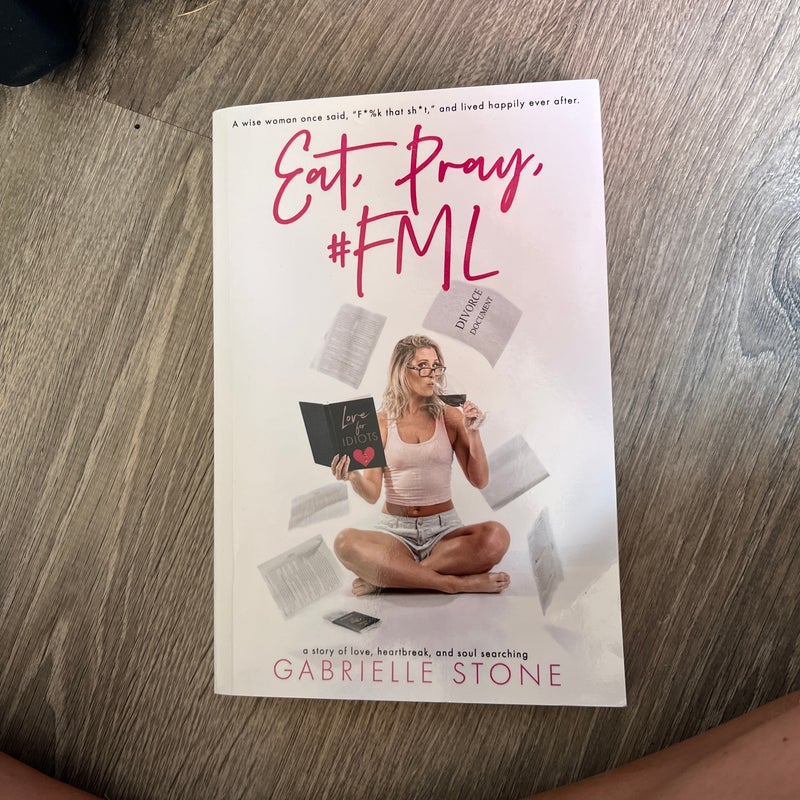 Eat, Pray, #FML