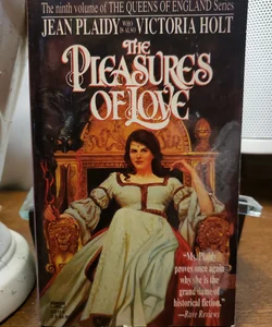 The Pleasures of Love