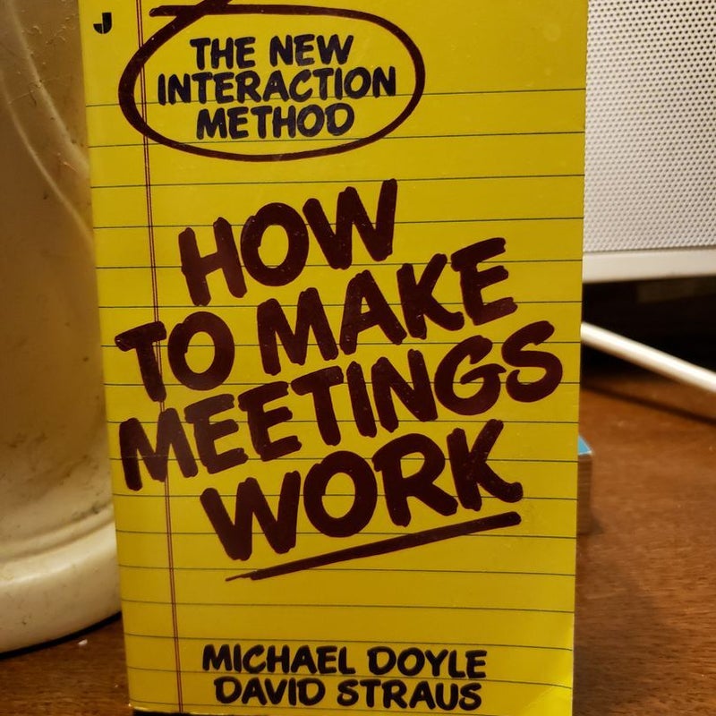 How to Make Meetings Work!