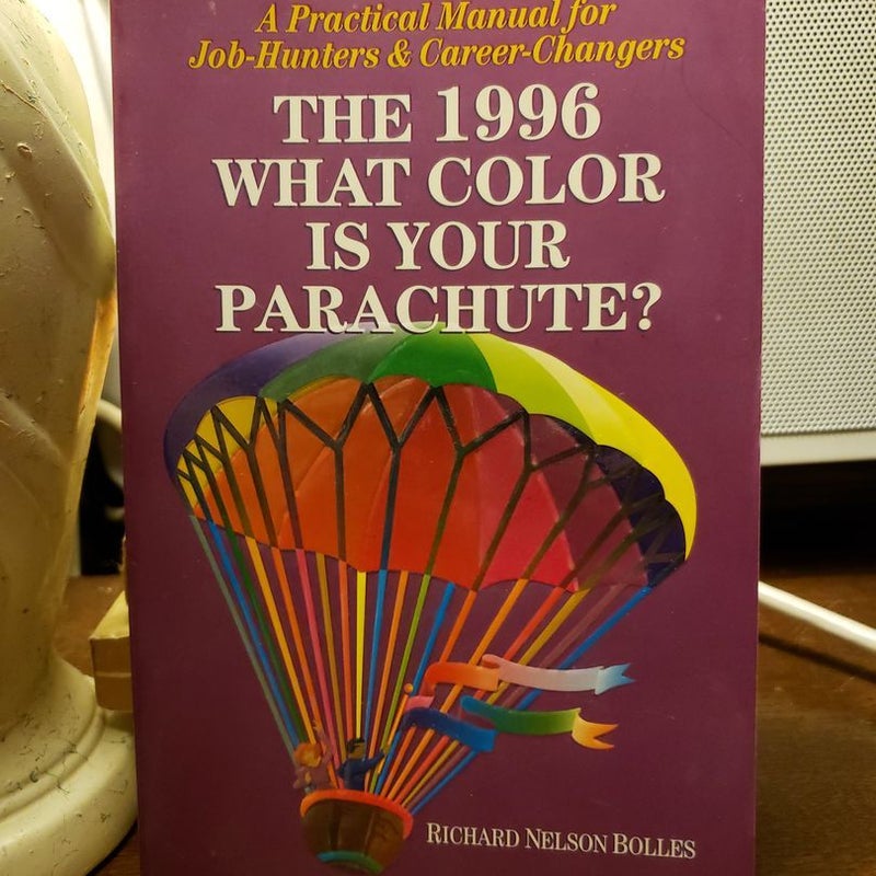 What Color Is Your Parachute? 1996