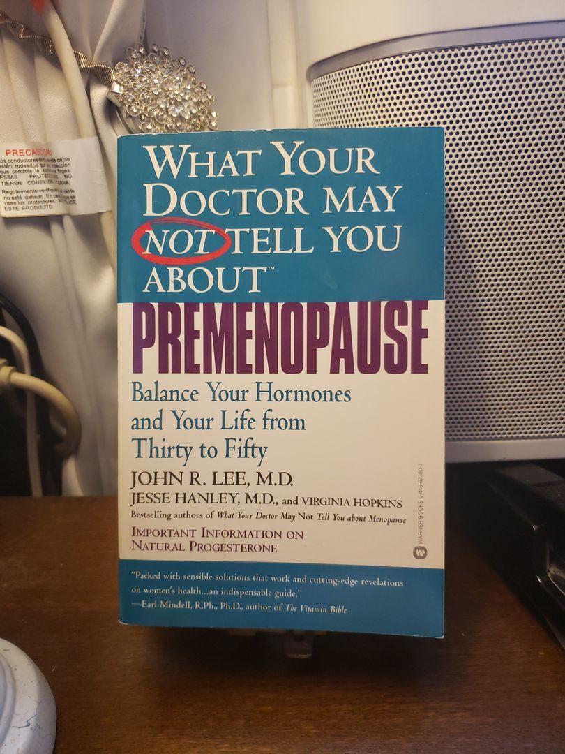 What Your Doctor May Not Tell You about(TM): Premenopause