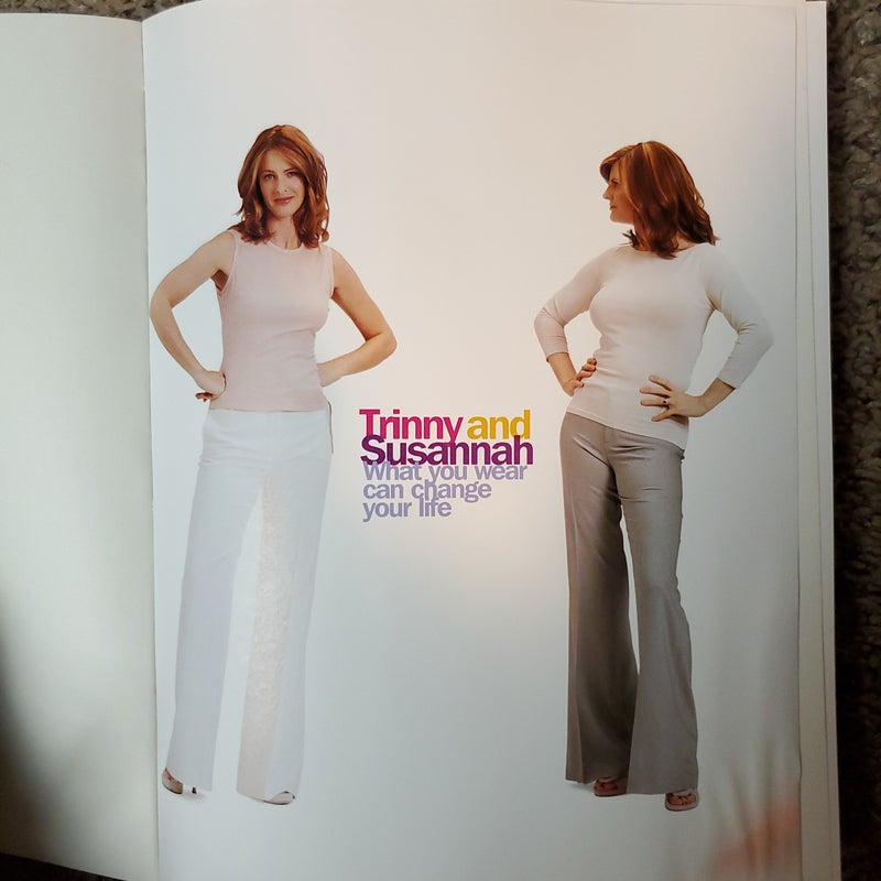 What You Wear Can Change Your Life by Trinny Woodall, Susannah Constantine