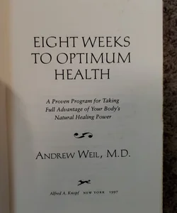 Eight Weeks To Optimum Health