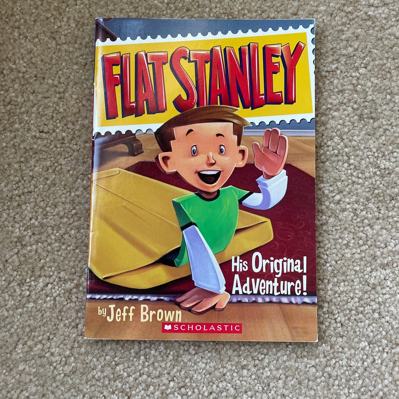 Flat Stanley His Original Adventure!