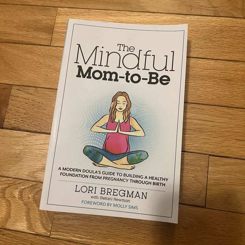 The Mindful Mom-To-Be