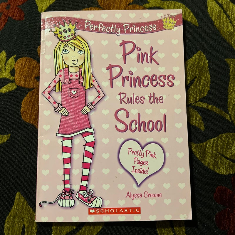 Pink Princess Rules the School