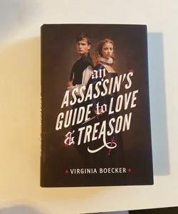 An Assassin's Guide to Love and Treason (Signed First Edition)