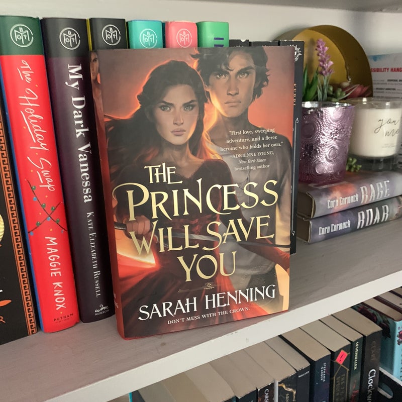 The Princess will save you by Sarah Henning, Hardcover | Pangobooks