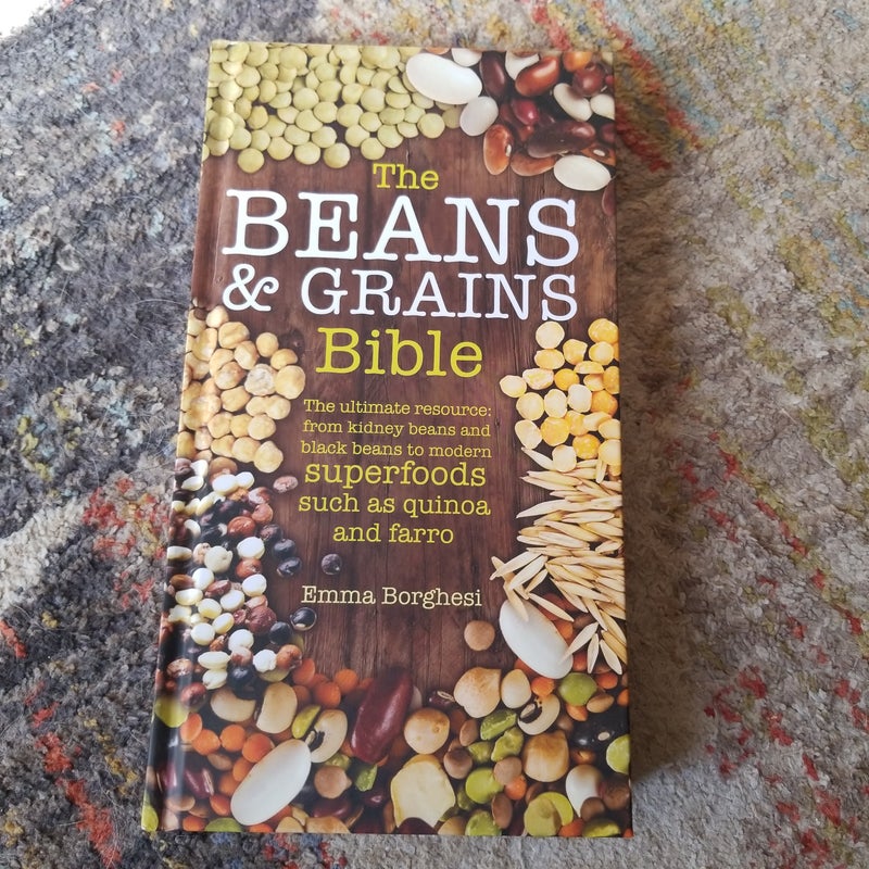 The Beans and Grains Bible