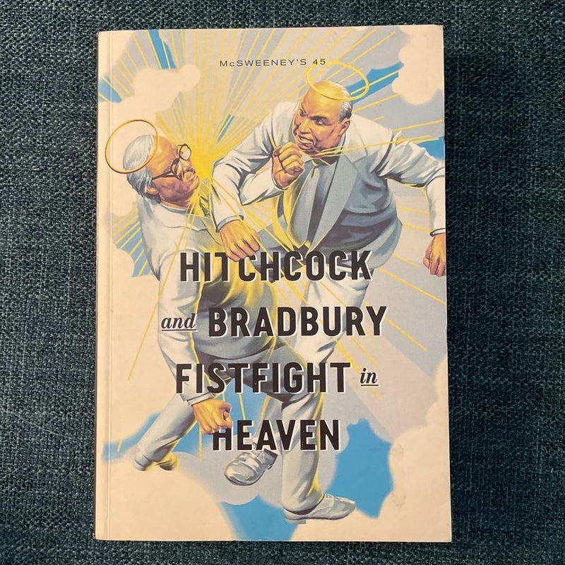 McSweeney's - Hitchcock and Bradbury Fistfight in Heaven