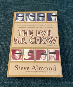 The Evil B. B. Chow and Other Stories