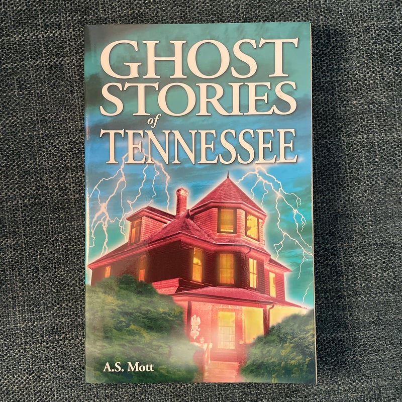 Ghost Stories of Tennessee