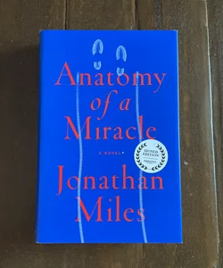 Anatomy of a Miracle SIGNED 