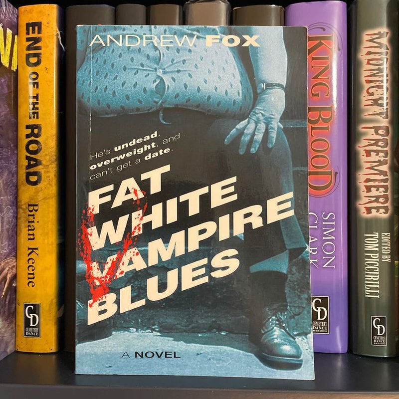 Fat White Vampire Blues