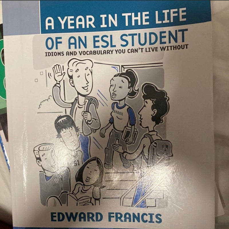 A Year in the Life of an ESL Student