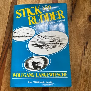 Stick and Rudder: an Explanation of the Art of Flying