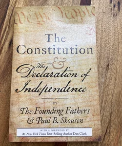 The Constitution and the Declaration of Independence