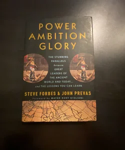 Power, Ambition, Glory