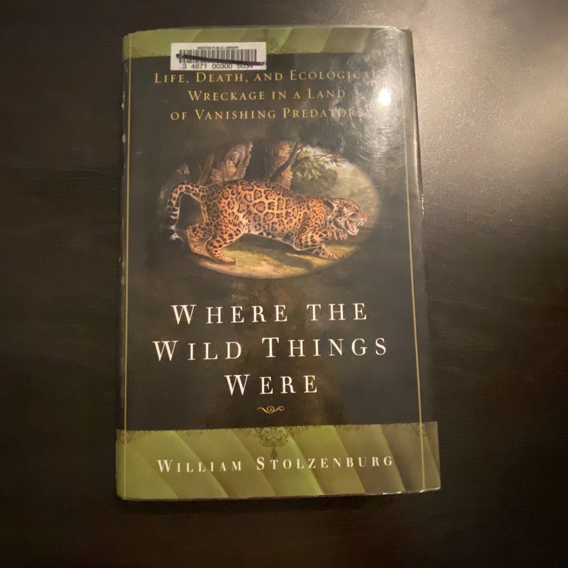 Where the Wild Things Were