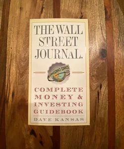 The Wall Street Journal Complete Money and Investing Guidebook