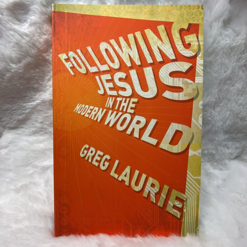 Following Jesus in the Modern World