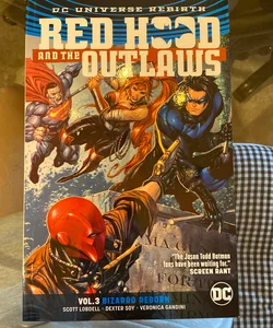 Red Hood and the Outlaws Vol. 3: Bizarro Reborn (Rebirth)