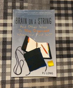 Brain on a String