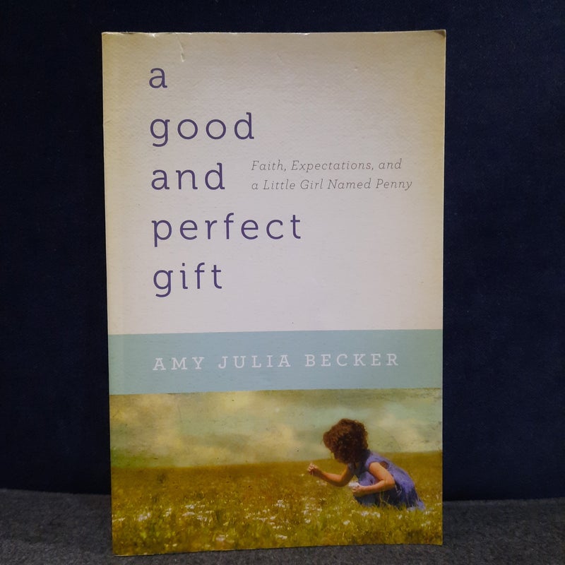 A Good and Perfect Gift