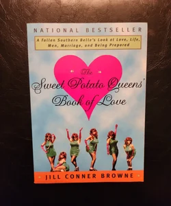 The Sweet Potato Queens' Book of Love