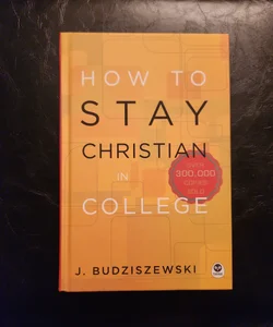 How to Stay Christian in College