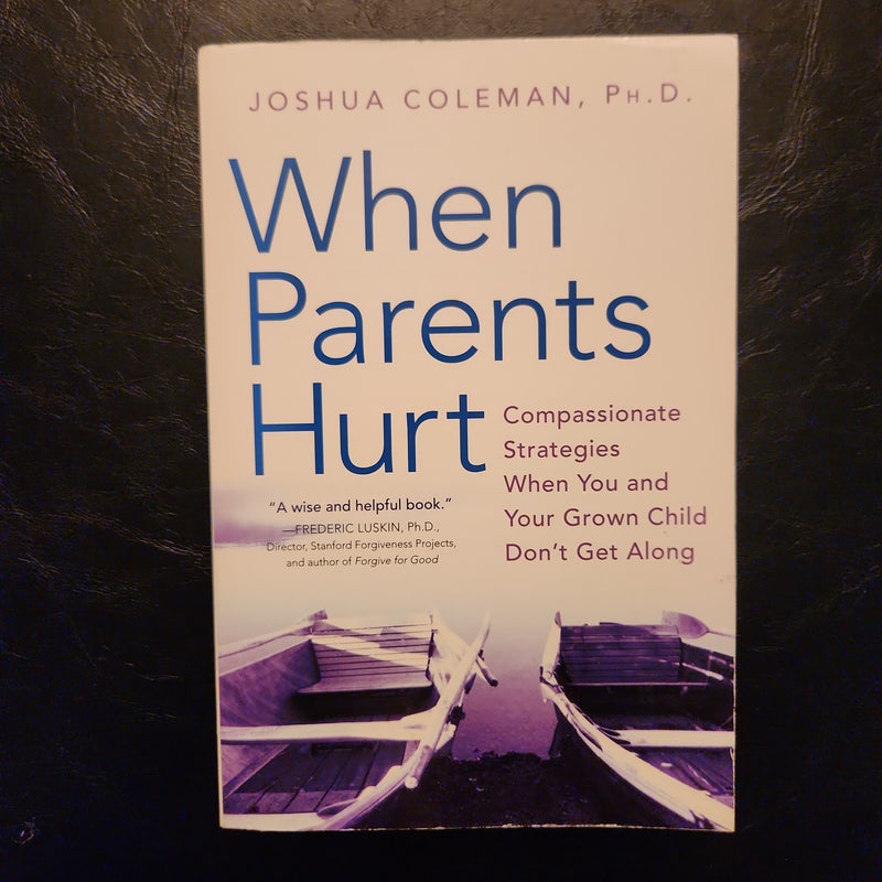 When Parents Hurt