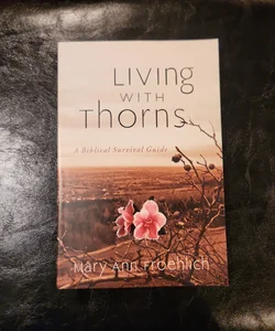 Living with Thorns