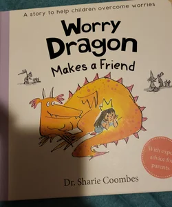 Worry Dragon Makes a Friend