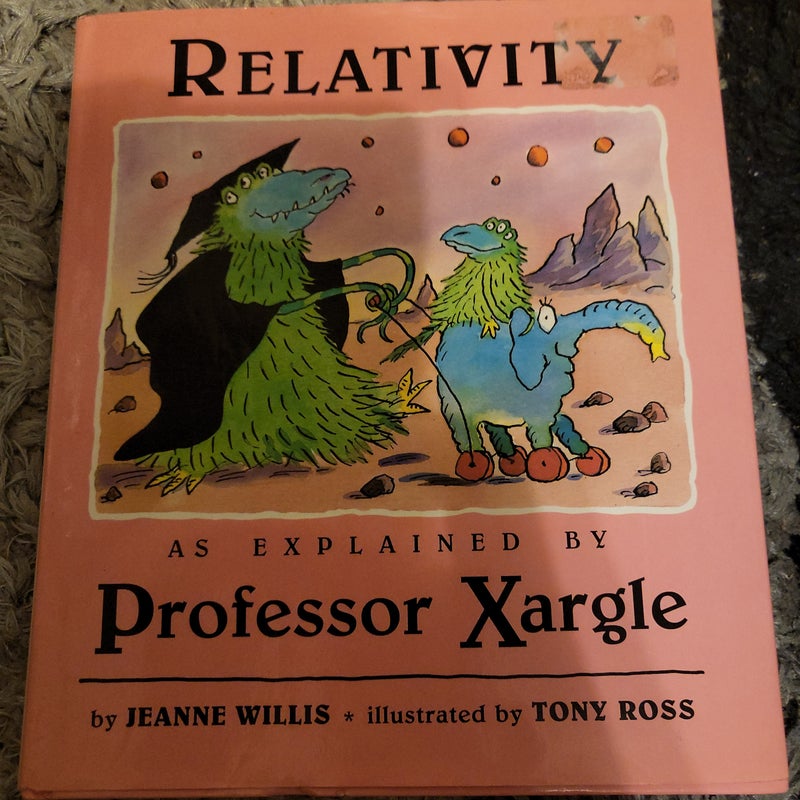 Relativity as Explained by Professor Xargle