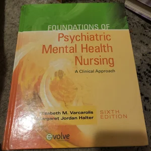 Foundations of Psychiatric Mental Health Nursing