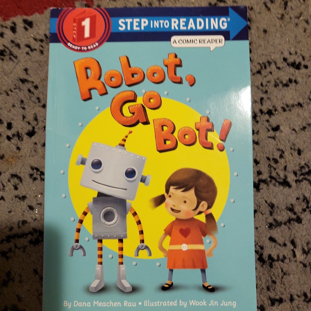 Robot, Go Bot! (Step into Reading Comic Reader)