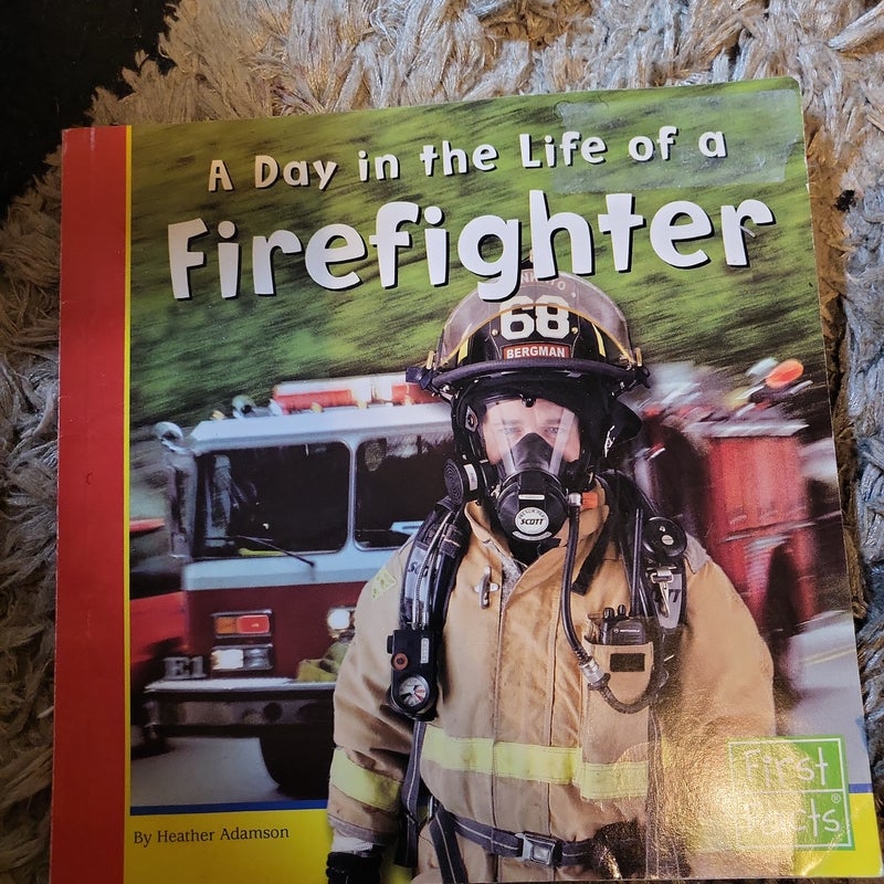 A Day in the Life of a Firefighter