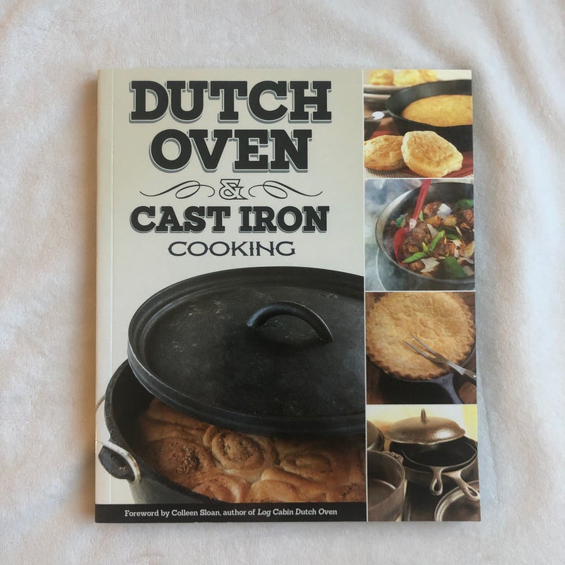 Dutch Oven and Cast Iron Cooking