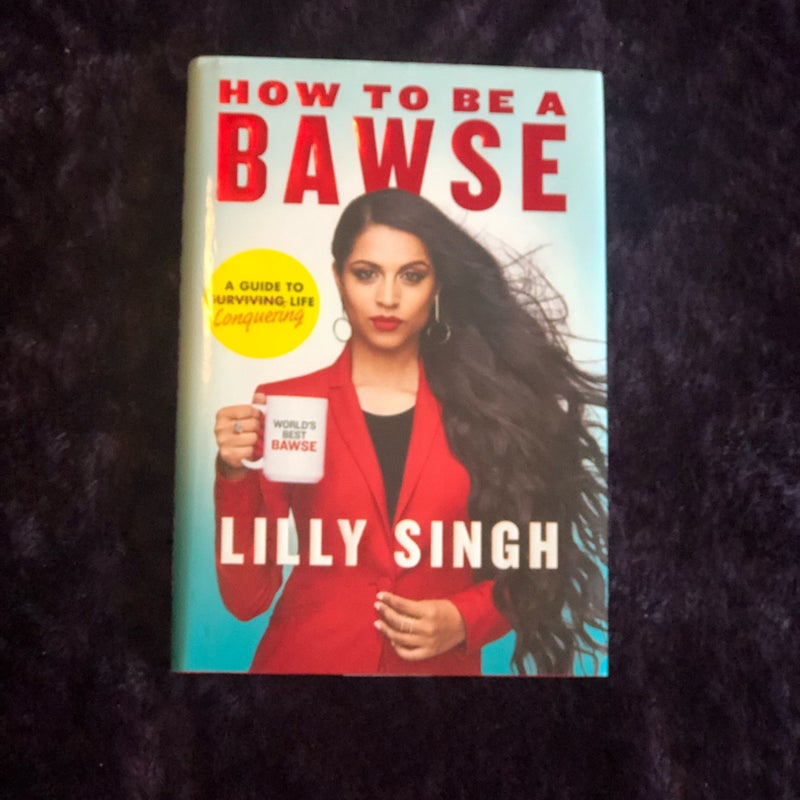 How to Be a Bawse