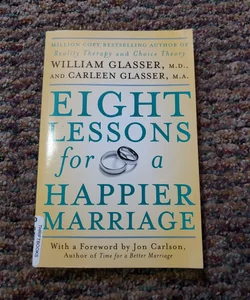 Eight Lessons for a Happier Marriage